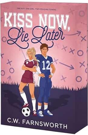 Kiss Now, Lie Later