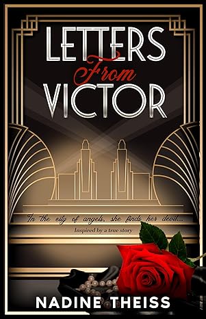 Letters From Victor: A Forbidden 1950s Noir Romance Inspired By A True Story