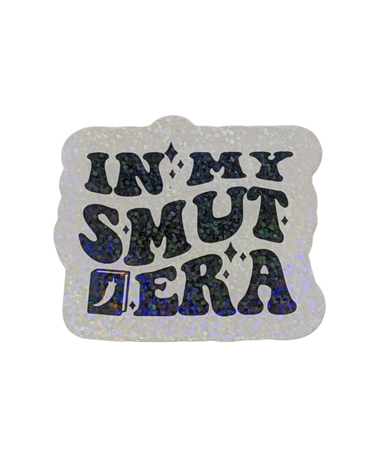 In My Smut Era Sticker