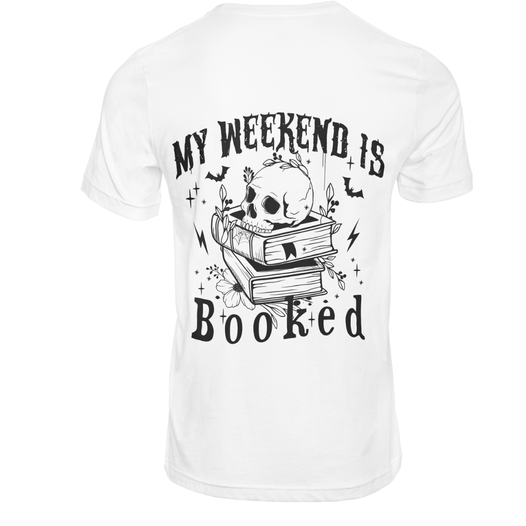 My Weekend Is Booked Graphic Tee